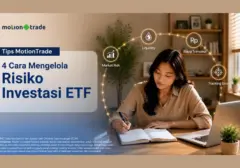 Panduan Investasi ETF: 4 Strategi Efektif Kelola Risiko Ala MotionTrade