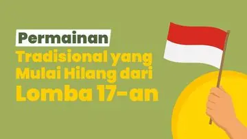 Permainan Tradisional Terancam Punah, Lomba 17-an Alami Pergeseran